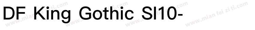 DF King Gothic SI10字体转换